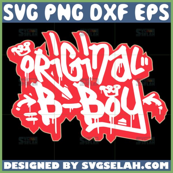 original b boy svg rap hip hop breakdance 80s style graffiti shirt design