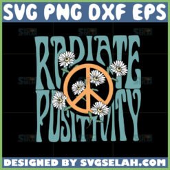 radiate positivity svg boho daisy flower shirt design optimistic gifts