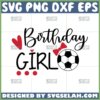 soccer birthday girl svg