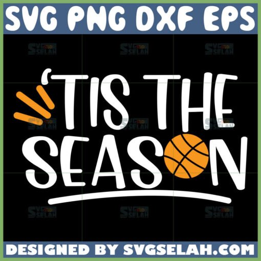 tis the season basketball svg