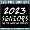 2023 seniors svg the one where they graduate svg seniors friends theme svg