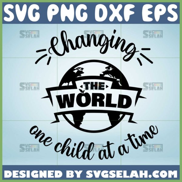 changing the world one child at a time svg