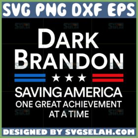 dark brandon svg saving america one great achievement at a time svg