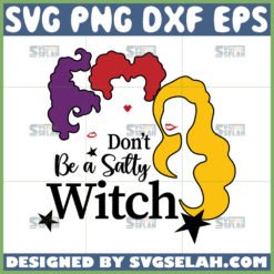 don8217t be a salty witch svg hocus pocus hair svg by SvgSelah