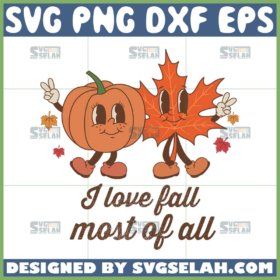 i love fall most of all svg funny pumpkin and fall leaves svg