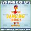 im the dancing turkey svg