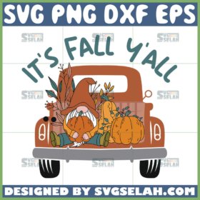 its fall yall truck and gnomes svg